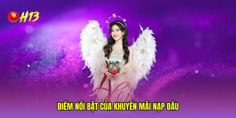 Điểm nổi bật của Khuyến mãi nạp đầu